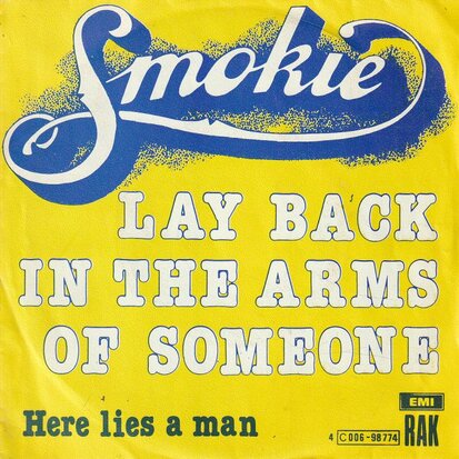 Smokie - Lay back in the arms of someone + Here lies a man (Vinylsingle)