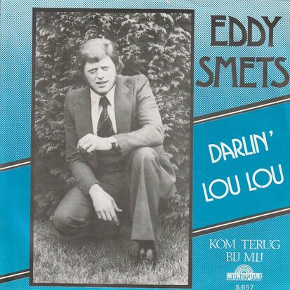 Eddy Smets - Darlin' Lou Lou + Kom Terug Bij Mij (Vinylsingle)