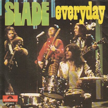 Slade - Everyday + Good time gals (Vinylsingle)