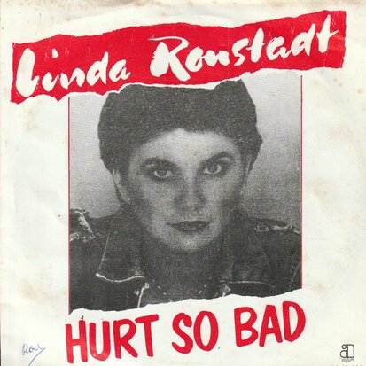 Linda Ronstadt - Hurt so bad + Justine (Vinylsingle)