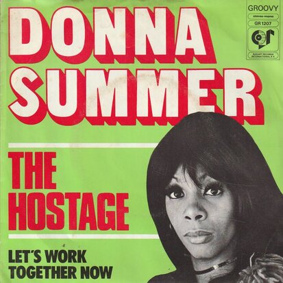 Donna Summer - The hostage + Let's work together now (Vinylsingle)