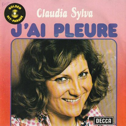 Claudia Sylva - J'ai pleure + Je te donne mon coeur (Vinylsingle)