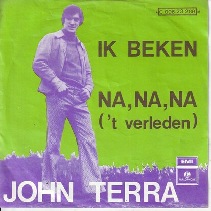 John Terra - Ik beken + Na na  na (Vinylsingle)