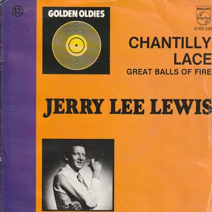 Jerry Lee Lewis - Chantilly lace + Great balls of fire (Vinylsingle)