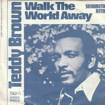 Teddy Brown - Walk the world away + Senorita Rita (Vinylsingle)