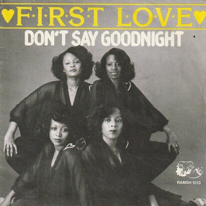 First Love - Don't say goodnight + Love me today (Vinylsingle)