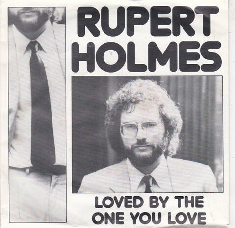 Rupert Holmes - Loved By The One You Love + One Born Every Minute (Vinylsingle)