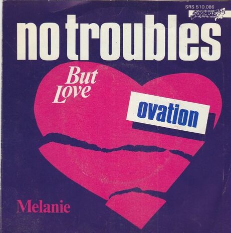 Ovation - No Troubles But Love + Melanie (Vinylsingle)