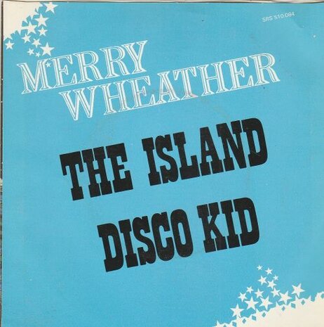 Merrywheather - The Island + Disco kid (Vinylsingle)