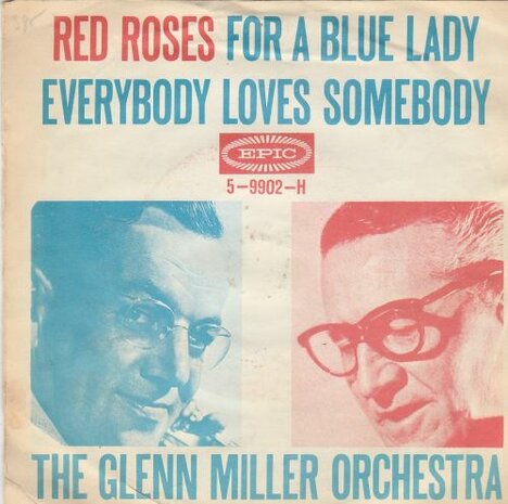 Glenn Miller - Red Roses For A Blue Lady + Everybody Loves Somebody (Vinylsingle)