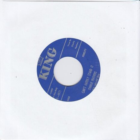 Charlie Feathers - Everybody's Lovin My Baby + Can't Hardly Stand It (Vinylsingle)