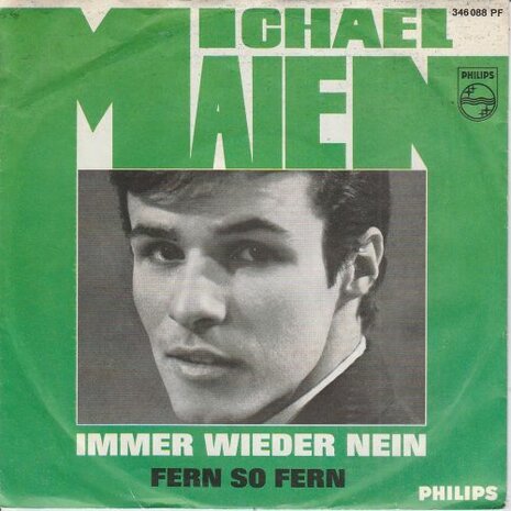 Michael Maien - Immer Wieder Nein (Non, Non, Non) + Fern So Fern (Vinylsingle)