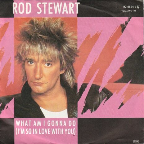 Rod Stewart - What am I gonna do + Dancin' alone (Vinylsingle)