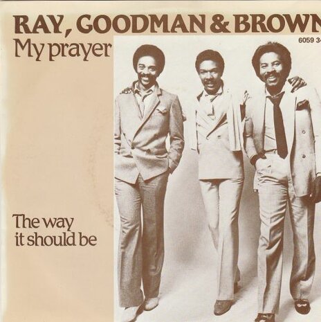 Ray Goodman & Brown - My prayer + The way it should be (Vinylsingle)