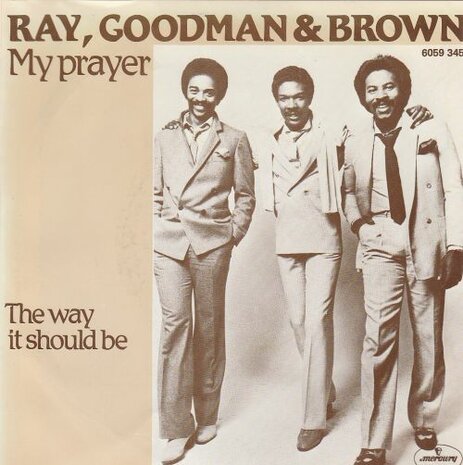 Ray Goodman & Brown - My prayer + The way it should be (Vinylsingle)