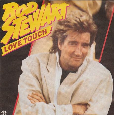 Rod Stewart - Love touch + Heart is on the line (Vinylsingle)