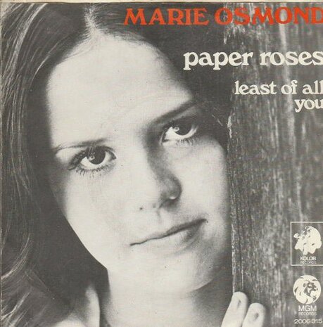 Marie Osmond - Paper roses + Least of all you (Vinylsingle)