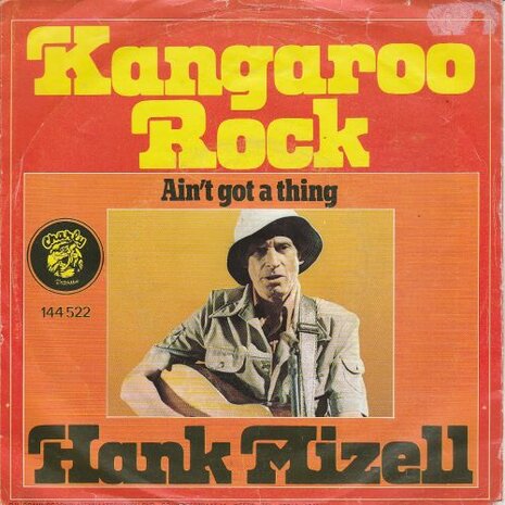 Hank Mizell - Kangaroo Rock + Ain't Got A Thing (Vinylsingle)