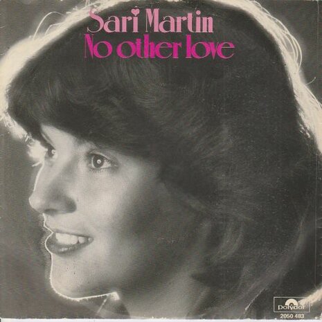 Sari Martin - No other love + I still miss someone (Vinylsingle)