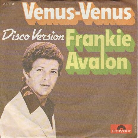 Frankie Avalon - Venus + Venus (disco-version) (Vinylsingle)