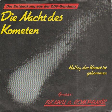 Benny & Companie - Die Nacht Des Kometen + Halley - Der Komet Ist Gekommen (Vinylsingle)