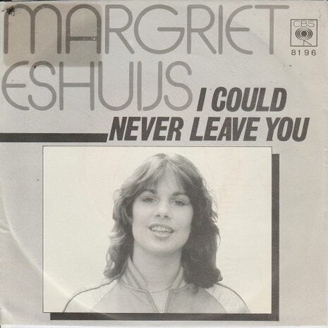 Margriet Eshuijs - I Could Never Leave You + Street Walkin' Woman (Vinylsingle)