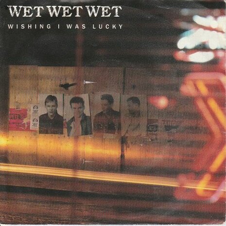 Wet Wet Wet - Wishing I was lucky + Words of wisdom (Vinylsingle)