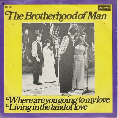 Brotherhood of Man - Where are you going to my love + Living in the land (Vinylsingle)