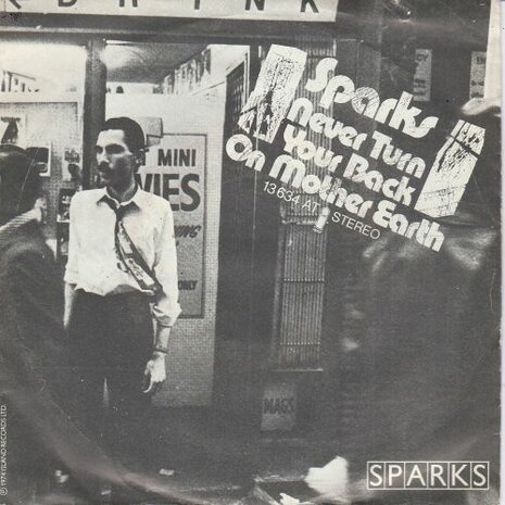 Sparks - Never turn your back on mother earth + Alabamy right (Vinylsingle)