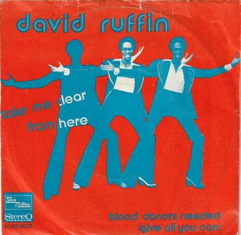 David Ruffin - Take Me Clear From Here + Blood Donors Needed (Give All You Can) (Vinylsingle)