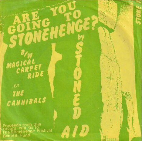 Stond Aid / The Cannibals - Are You Going To Stonehenge? + Magical Carpet Ride (Vinylsingle)