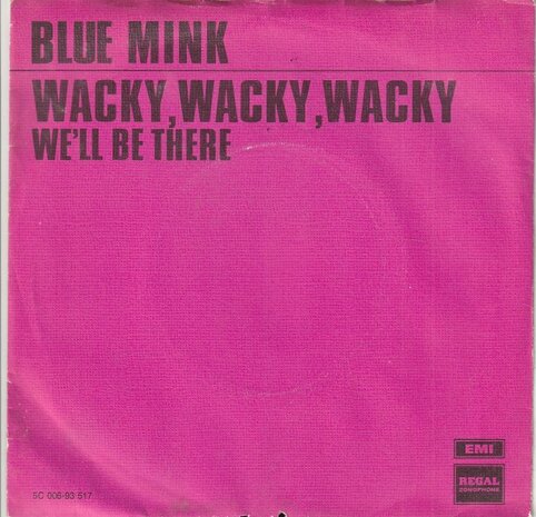 Blue Mink - Wacky, Wacky, Wacky + We'll Be There (Vinylsingle)