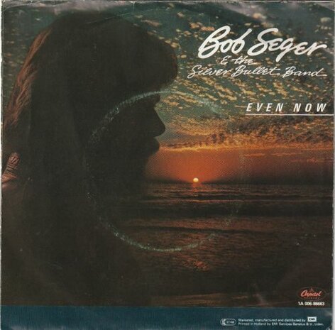 Bob Seger - Even Now + Little Victories (Vinylsingle)