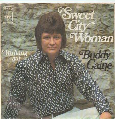 Buddy Caine - Sweet City Woman +Vorhang Auf (Vinylsingle)