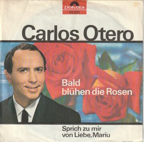 Carlos Otero - Bald bluhen die rosen + Sprich zu mir liebe Mariu (Vinylsingle)