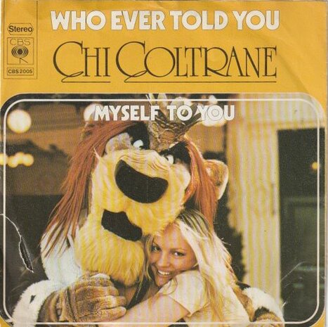 Chi Coltrane - Who ever told you + Myself to you (Vinylsingle)