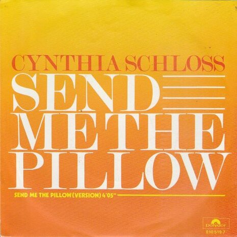 Cynthia Schloss - Send Me The Pillow + (Version) (Vinylsingle)