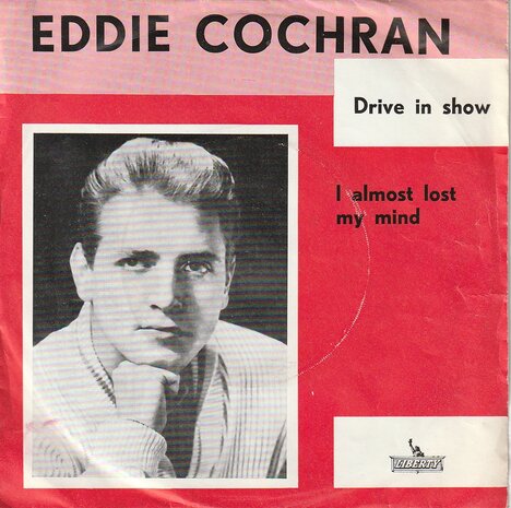 Eddie Cochran - Drive in show + I almost lost my mind (Vinylsingle)