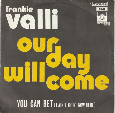 Frankie Valli - Our day will come + You Can Bet (Vinylsingle)