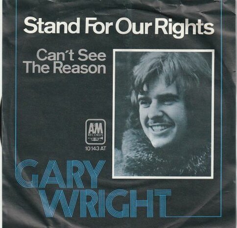 Gary Wright - Stand For Our Rights + Can't See The Reason (Vinylsingle)