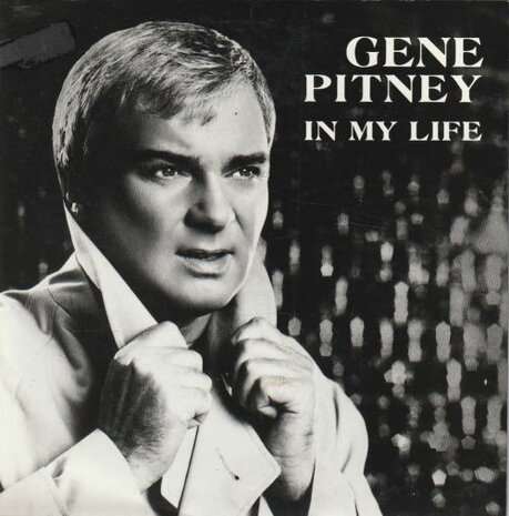 Gene Pitney - In my life + Only one woman (Vinylsingle)