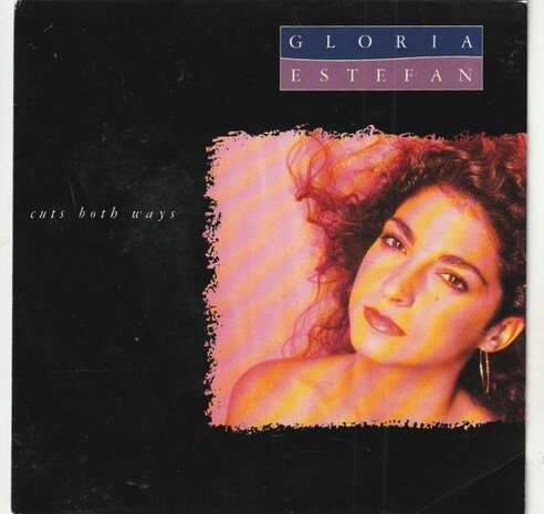 Gloria Estefan - Cuts both ways + You made a fool of me (Vinylsingle)