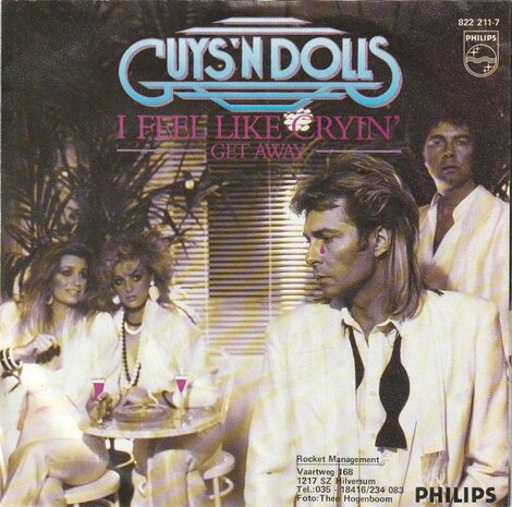 Guys 'n' Dolls - I feel like cryin' + Get away (Vinylsingle)