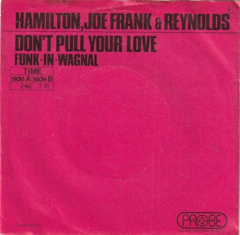 Hamilton, Joe Frank & Reynolds - Don't pull your love + Funk-in-wagnal (Vinylsingle)