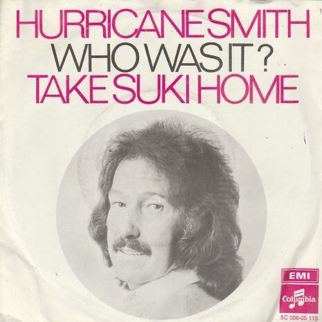 Hurricane Smith - Who was it + Take suki home (Vinylsingle)