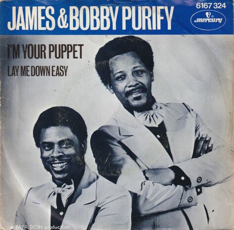 James & Bobby Purify - I'm your puppet + Lad me down easy (Vinylsingle)