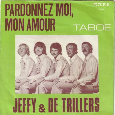 Jeffy & De Trillers - Pardonnez-moi Mon Amour + Taboe (Vinylsingle)