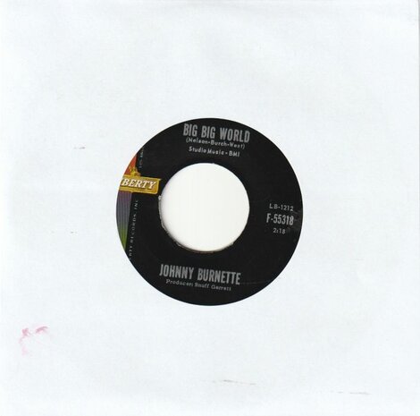 Johnny Burnette - Big big world + Ballad of the one eyed jacks (Vinylsingle)