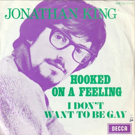 Jonathan King - Hooked on a feeling + I don't want to be gay (Vinylsingle)