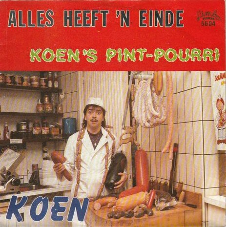 Koen - Alles Heeft Een Einde + Koen's Pint-Pourri (Vinylsingle)